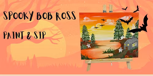 Paint & Sip - Spooky Bob Ross