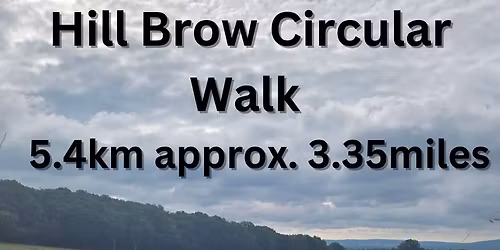 Hill Brow Circular 5.4km Walk Wed 29th October 10am
