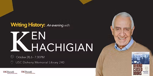 Writing History: An Evening with Ken Khachigian