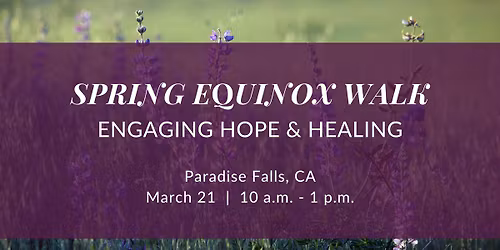 Spring Equinox Walk: Engaging Hope & Healing (LA)