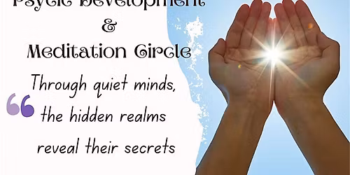 Psychic Development & Meditation Circle: West End