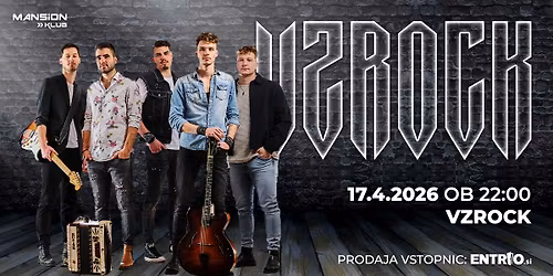 VZROCK \/\/ 17.4. \/\/ MANSION KLUB CELJE