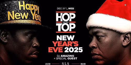 HOP ON THE TOP \u2013 NEW YEAR'S EVE 2025