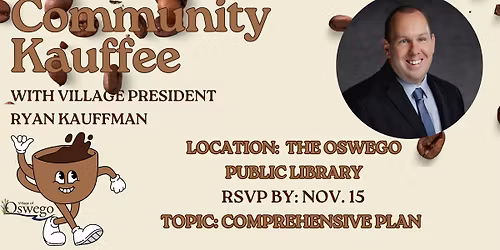 Community Kauffee with Village President Ryan Kauffman 