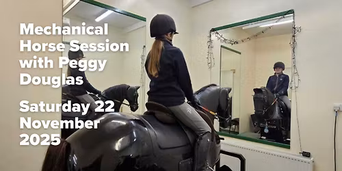 Mechanical Horse Session with Peggy Douglas BHS APC