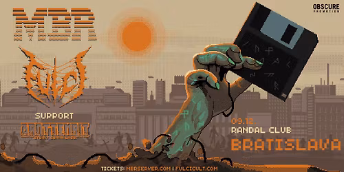 MASTER BOOT RECORD, FULCI, AROTTENBIT - Bratislava