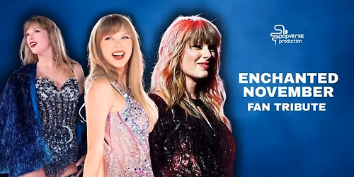 ERAS TOUR TRIBUTE : ENCHANTED NOVEMBER
