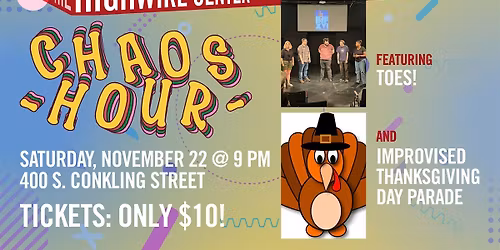 Chaos Hour: Improv at The Highwire Center!