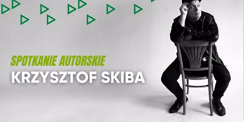 Krzysztof Skiba | Spotkanie autorskie