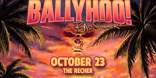 Ballyhoo! at The Recher!