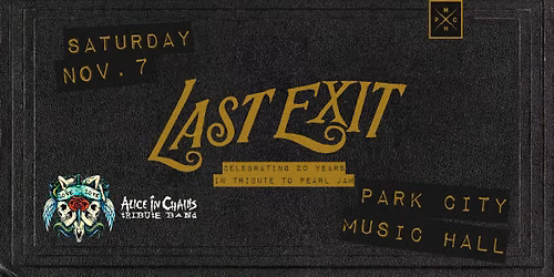 \u200b Last Exit - Pearl Jam Tribute with Love Hate Love - Alice In Chains Tribute
