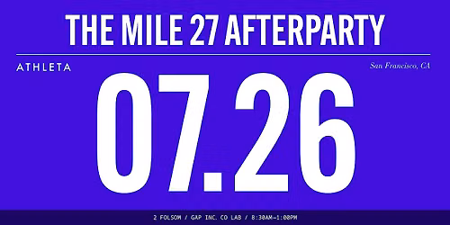Athleta | THE MILE 27 AFTERPARTY