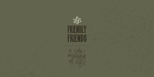 Friendly Friends