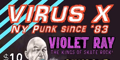  Virus X with Violet Ray, Skull\u2019Rz Bane and Bulletfinger and The Expirations at 952 Kenmore Akron