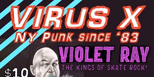  Virus X with Violet Ray, Skull\u2019Rz Bane and The Indigents at 952 Kenmore Akron