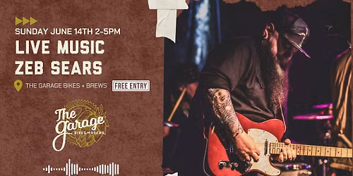 LIVE Music Featuring Zeb Sears at The Garage Bikes + Brews