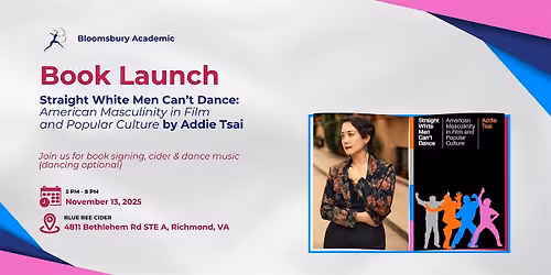 BOOK LAUNCH PARTY: "Straight White Men Can\u2019t Dance" by Addie Tsai