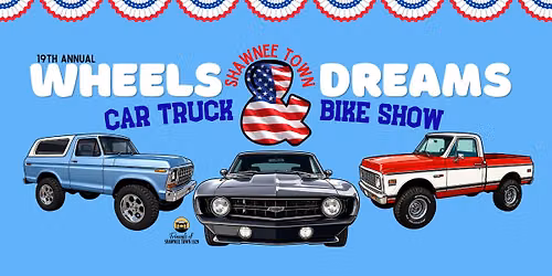Wheels & Dreams Car, Truck & Bike Show
