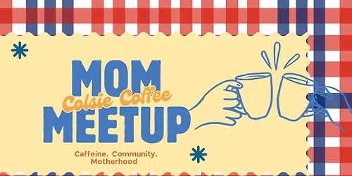 Mom Meetup + Kids Craft
