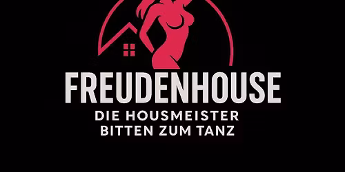 FREUDENHOUSE @U3.Augsburg