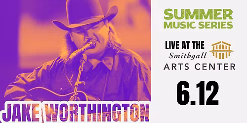 Jake Worthington - 2026 Summer Music Series