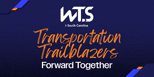 2026 WTS SC Signature Event - Transportation Trailblazers