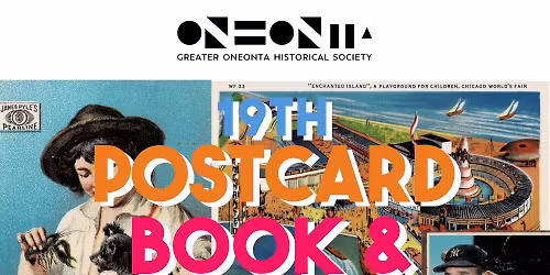 GOHS\u2019 19th Postcard, Book, & Ephemera Show & Sale