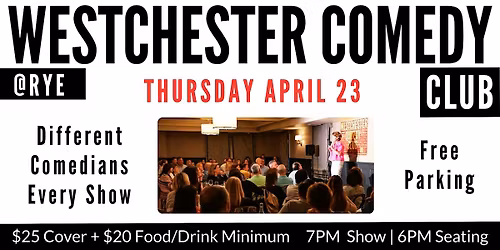 Westchester Comedy Club @ Rye: Thursday Night Laughs - April 2026