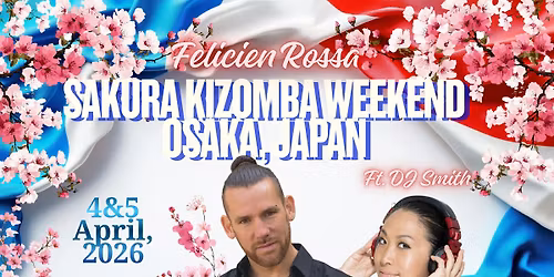 \ud83c\udf38SAKURA KIZOMBA WEEKEND\ud83c\udf38 Osaka Japan