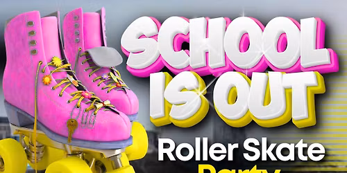 \ud83c\udf89\ud83d\udefc SCHOOL IS OUT \u2014 LET\u2019S SKATE! \ud83d\udefc\ud83c\udf89