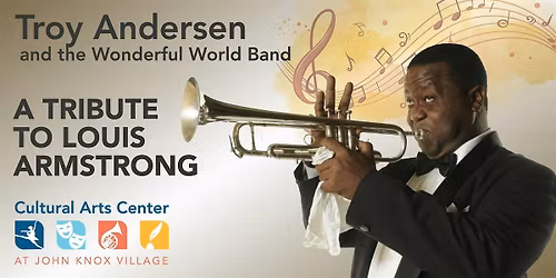 Troy Anderson and the Wonderful World Band - A Tribute to Louis Armstrong