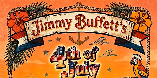 JIMMY BUFFETT'S 4TH OF JULY PARTY