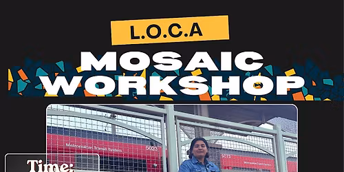L.O.C.A Mosaic Workshop