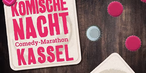 22. Komische Nacht Kassel