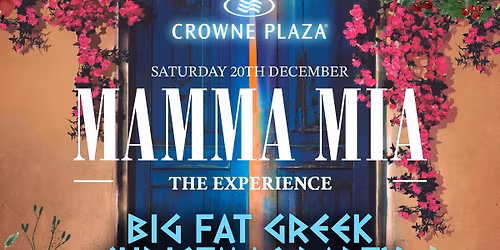 Mamma Mia - The Experience \/\/ Crowne Plaza Belfast