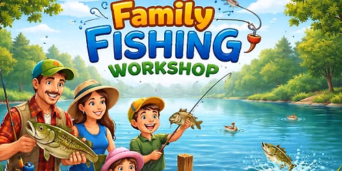 Family Fishing Workshop