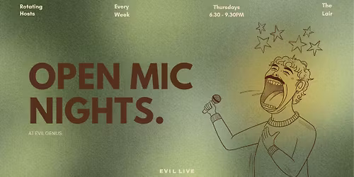 Open Mic Night - Every Thursday at Evil Genius!