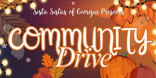 Sista Sistas of Georgia Presents: First Annual Community Drive