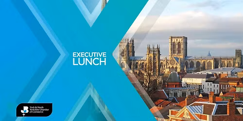 York and North Yorkshire Executive Lunch at The Grand