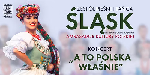 Zesp\u00f3\u0142 \u015al\u0105sk \u201eA to Polska w\u0142a\u015bnie\u201d | Szczecin