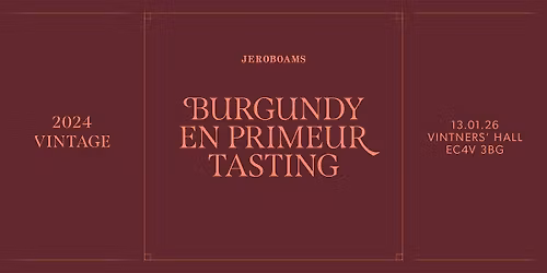 Jeroboams Burgundy En Primeur Tasting