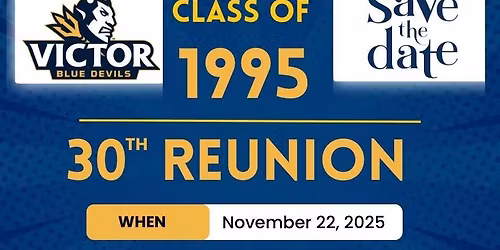 Victor Senior High Class of 1995 30th Reunion
