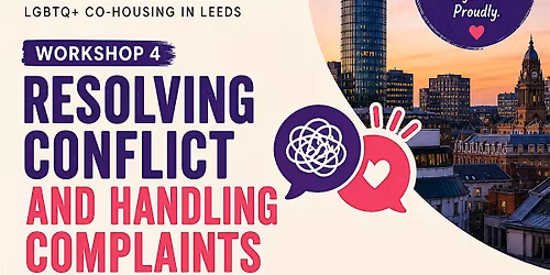 Pride of Place Living Workshop 4: Resolving Conflict & Handling Complaints