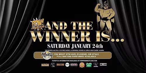 POW! Pro Wrestling Presents "And The Winner Is"!