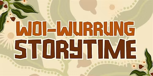 School Holiday Activity: Woi-wurrung Storytime - Campbell Turnbull Library