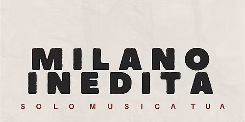 MILANO INEDITA