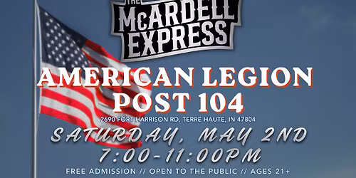 The McArdell Express LIVE at the American Legion Post 104! (5\/2)