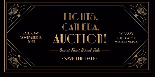 Lights, Camera, Auction! Sacred Heart School Gala