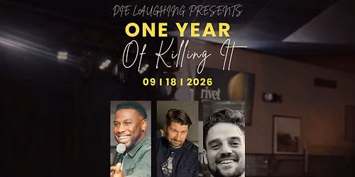 Die Laughing Comedy: One Year of Killing It