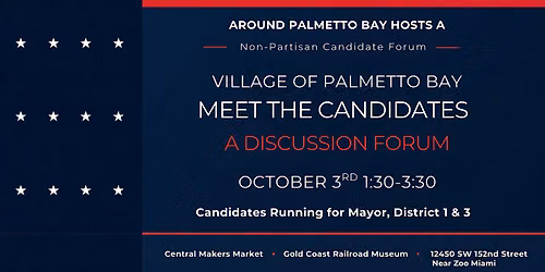 Candidate Forum (Meet & Greet) - Village of Palmetto Bay